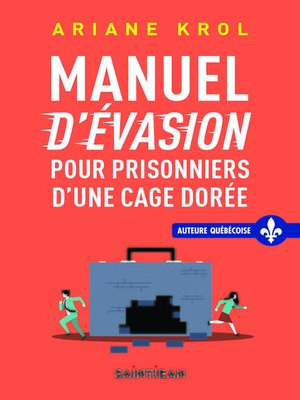 cover image of Manuel d'évasion pour prisonniers d'une cage dorée